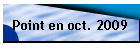 Point en oct. 2009